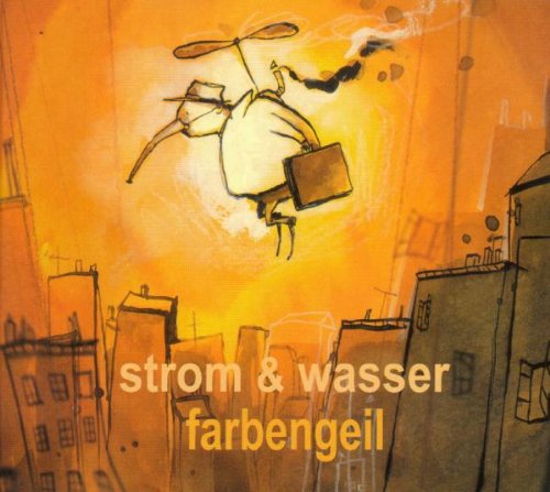 Strom & Wasser - Farbengeil