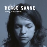 Herbe Sahne - Sorry, das Album