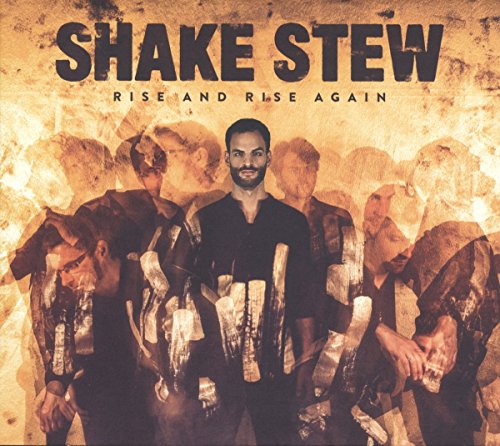 Shake Stew - Rise and Rise Again