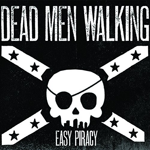 Dead Men Walking - Easy Piracy