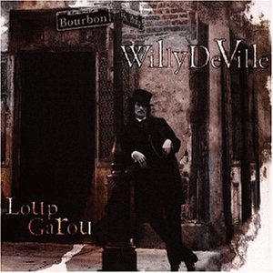 DeVille , Willy - Loup Garou