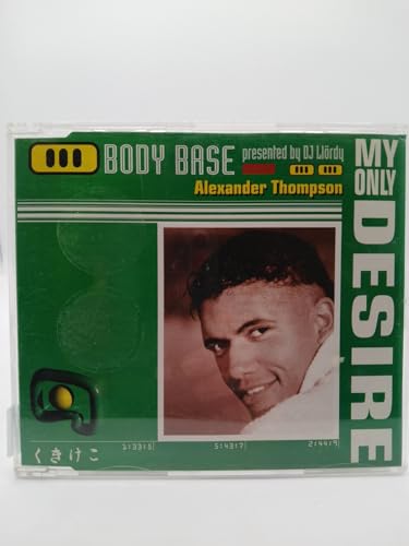 Body Base feat. Thompson , Alexander - My only desire (Maxi)