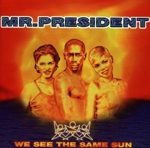 Mr.President - We See the Same Sun