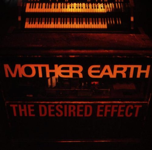 Mother Earth (GB) - The Desired Effect
