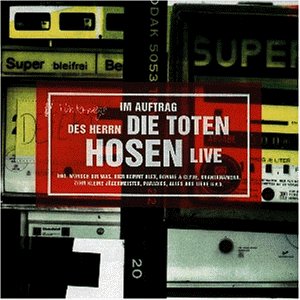 Toten Hosen , Die - Im auftrag des herren