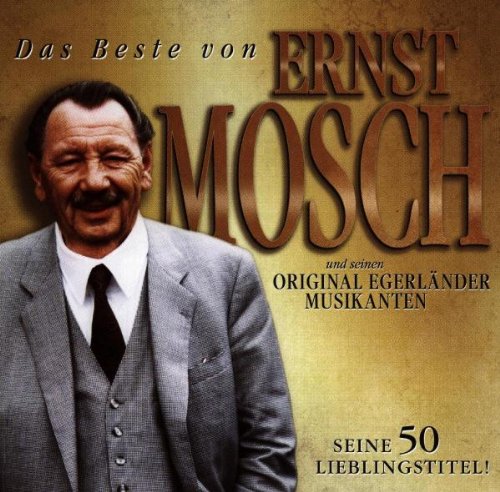 Mosch , Ernst - Das Beste von