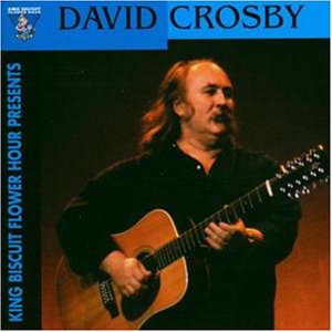 Crosby , David - o. Titel (King Biscuit Flower Hour presents)