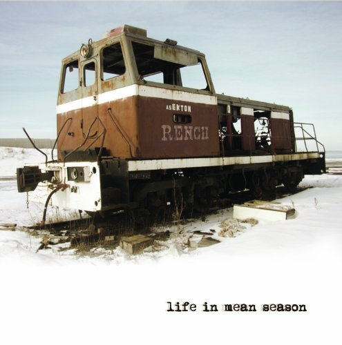 Rench - Life in Mean Season