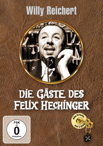  - Willy Reichert - Die Gäste des Felix Hechinger [2 DVDs]
