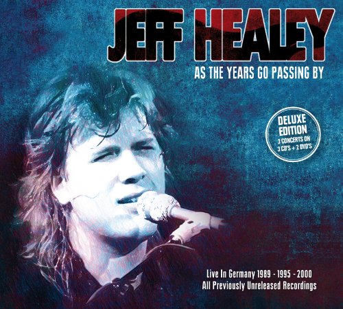 Jeff Healey - As the Years Go Passing By - Deluxe Edition (3 CD + 2 DVD)