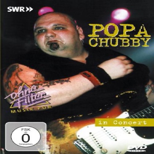 Popa Chubby - In Concert: Ohne Filter - Musik Pur (DVD)