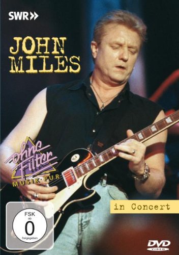 - John Miles - In Concert: Ohne Filter