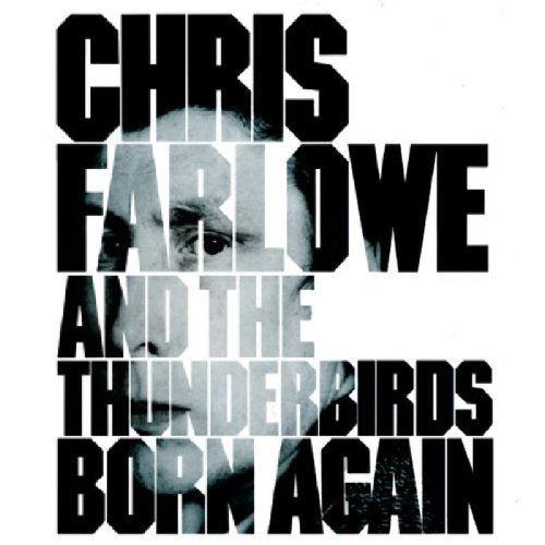 Farlowe , Chris and The Thunder - Born Again