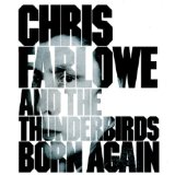 Farlowe , Chris and The Thunder - Born Again