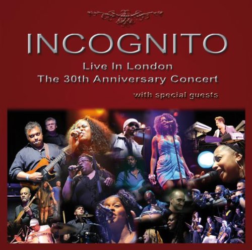 Incognito - Live in London-the 30th Anniversary Concert
