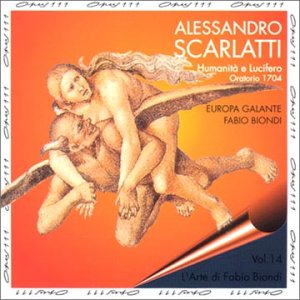 Scarlatti , Alessandro - Humanita e Lucifero (Bertini, Crispi)