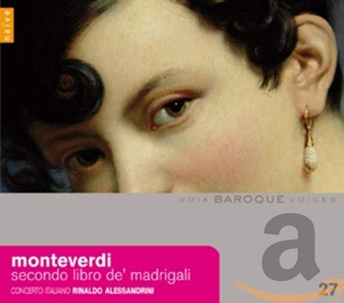 Alessandrini,Rinaldo, Concerto Italiano, Monteverdi,Claudio - Secondo Libro De' Madrigali