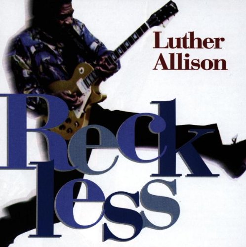 Allison , Luther - Reckless