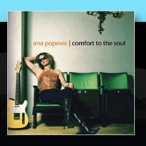 Ana Popovic - Comfort to the Soul