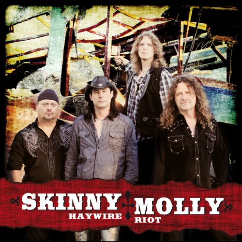 Skinny Molly - Haywire Riot