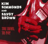 Simmonds , Kim and Savoy Brown - The Devil to pay