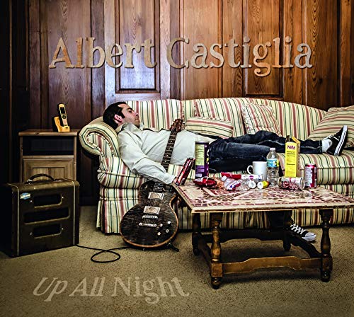 Castiglia , Albert - Up All Night