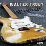 Trout , Walter - Walter Trout - In Concert: Ohne Filter