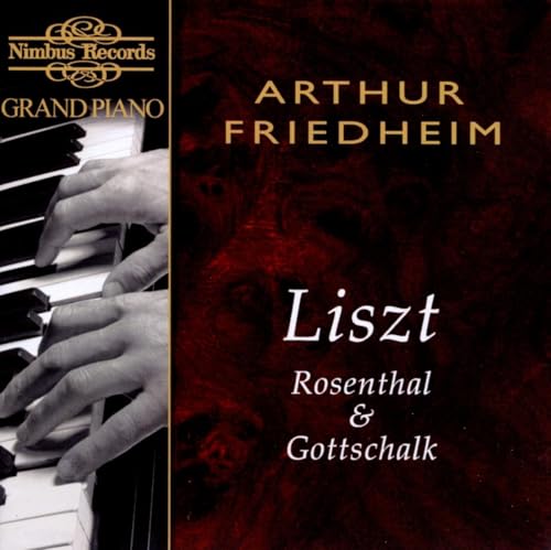 Friedheim , Arthur - Liszt / Rosental / Gottschalk