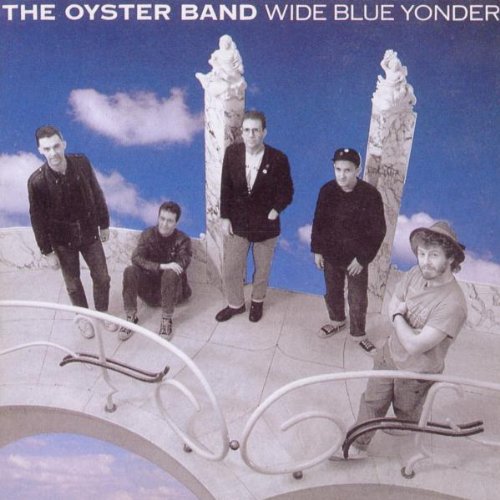 Oysterband - Wide Blue Yonder