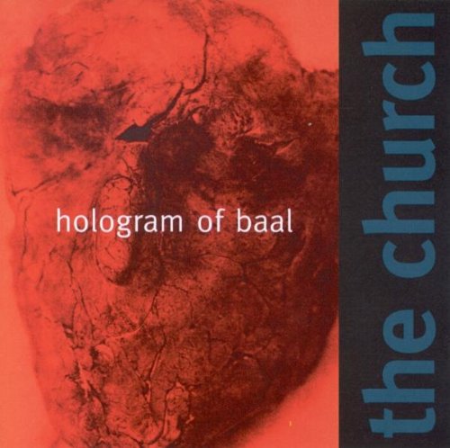 Church , The - Hologram Of Baal