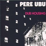 Pere Ubu - The Modern Dance