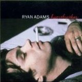 Adams , Ryan - Heartbreaker