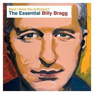 Bragg , Billy - The essential