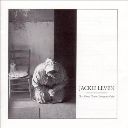 Leven , Jackie - For peace comes dropping slow