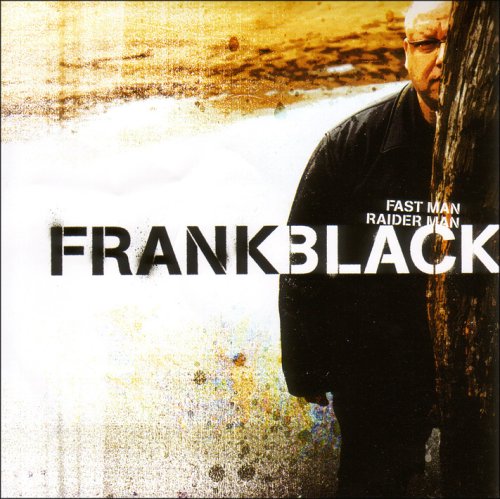 Black , Frank - Fast man, raider man