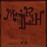 Murder By Death - Red Of Tooth & Claw