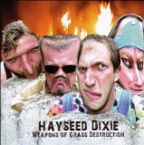 Hayseed Dixie - A Hot Piece of Grass