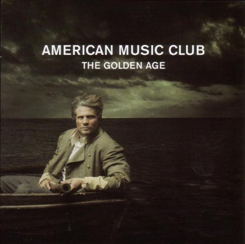 American Music Club - The Golden Age