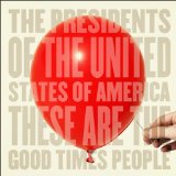 Presidents of the United States of America , The - Love Everybody