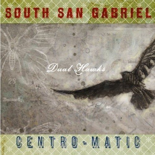 South San Gabriel & Centro-Matic - Dual Hawks