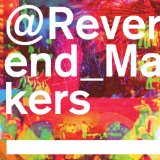 Reverend & Makers , The - French Kiss in the Chaos