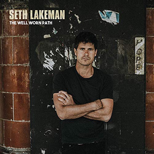 Seth Lakeman - Seth Lakeman - Well Worn Path