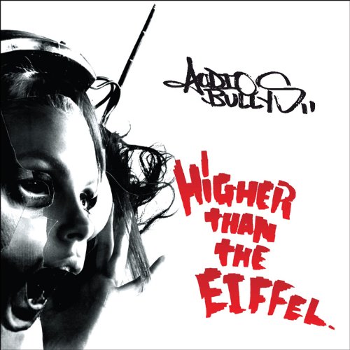 Audio Bullys - Higher Than the Eiffel