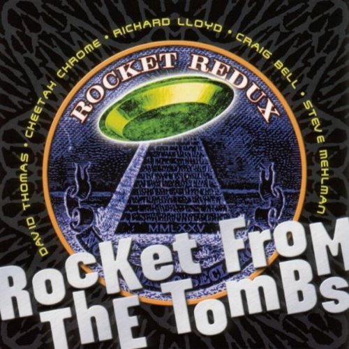 Rocket from the Tombs - Rocket Redux