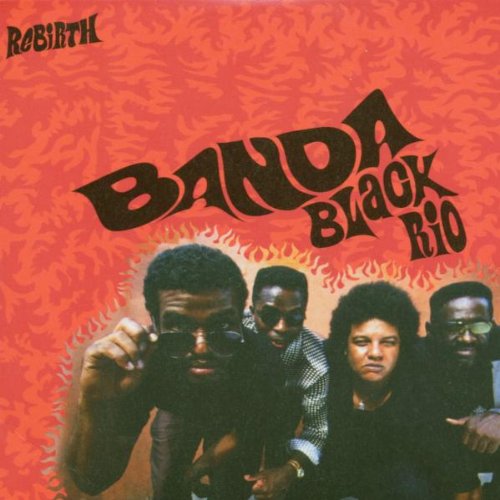 Banda Black Rio - Rebirth