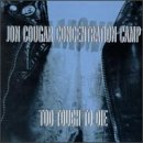 Jon Cougar Concentration Camp - Too Tough to die