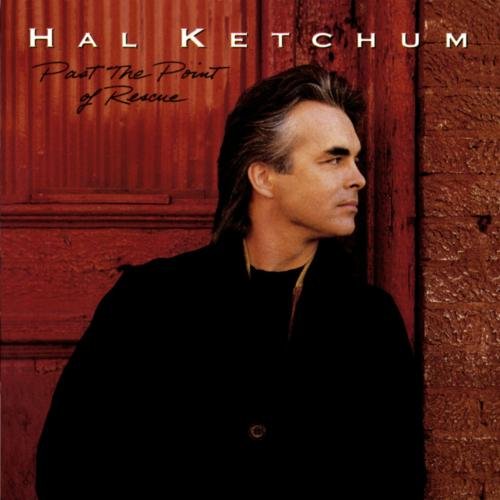 Ketchum , Hal - Past the Point of Rescue