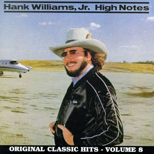 Hank Jr. Williams - Original Classic Hits Vol. 8 - High Notes