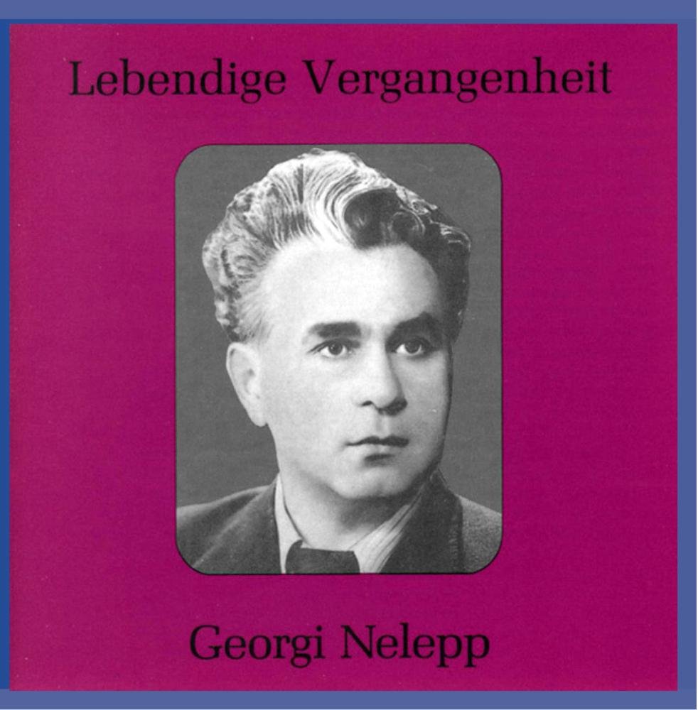 Nelepp , Georgi   - Lebendige Vergangenheit