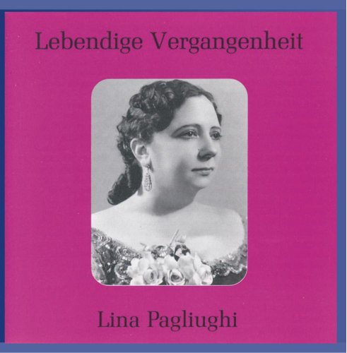 Lina Pagliughi - Lebendige Vergangenheit - Lina Pagliughi